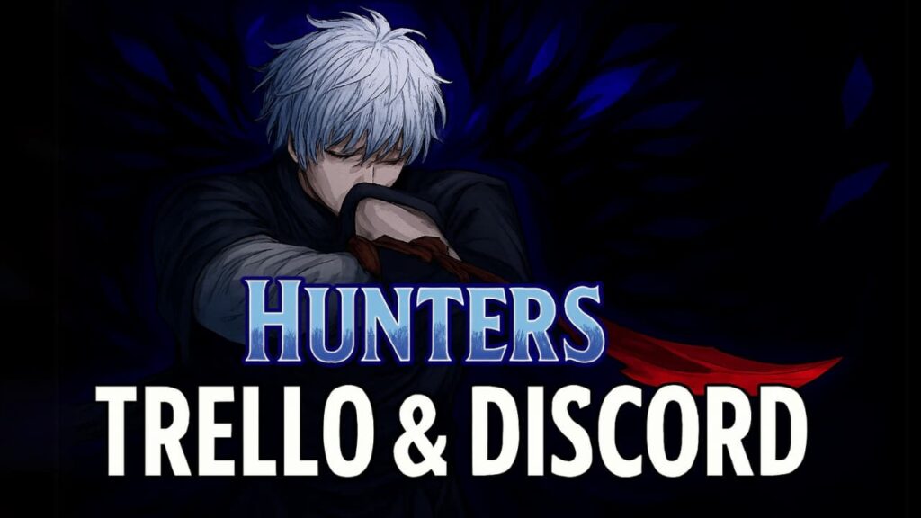 Hunters Official Trello and Discord Link